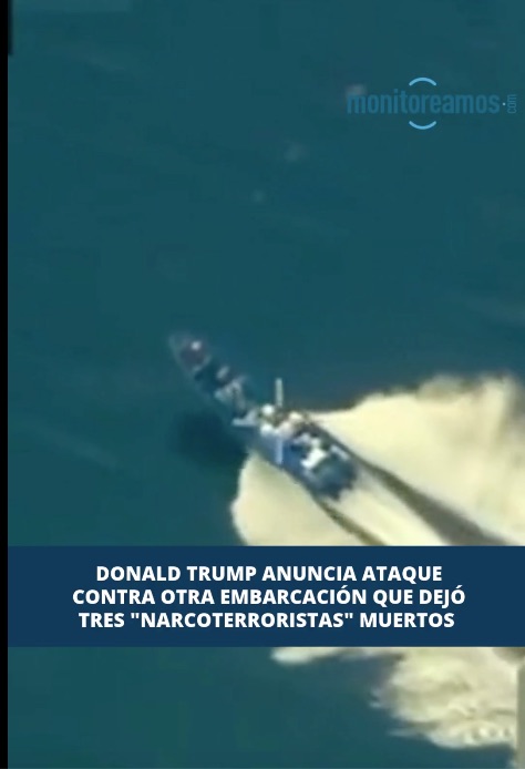 Trump justifica ataques contra embarcaciones narcoterroristas